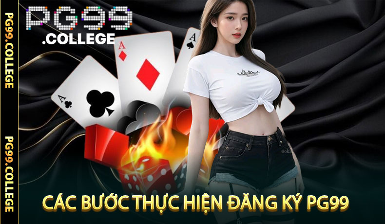 Đăng ký PG99 - Cách Thức Và Lợi Ích Khi Tham Gia Nền Tảng