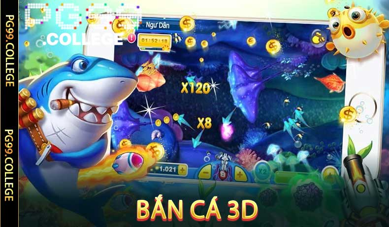 Đổi Đời Từ Bắn Cá 3D PG99 - Bí Quyết Săn Cá Trúng Jackpot