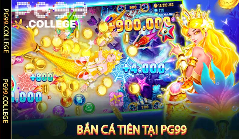 Trải Nghiệm Bắn Cá Tiên PG99 Chân Thực - Chơi Dễ Thắng Nhất