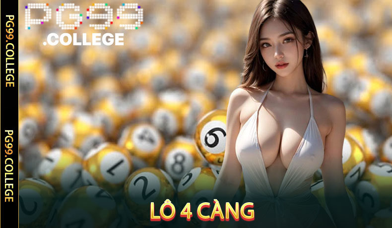 Lô 4 Càng PG99 - Bí Kíp Chốt Số Chuẩn Từ Chuyên Gia