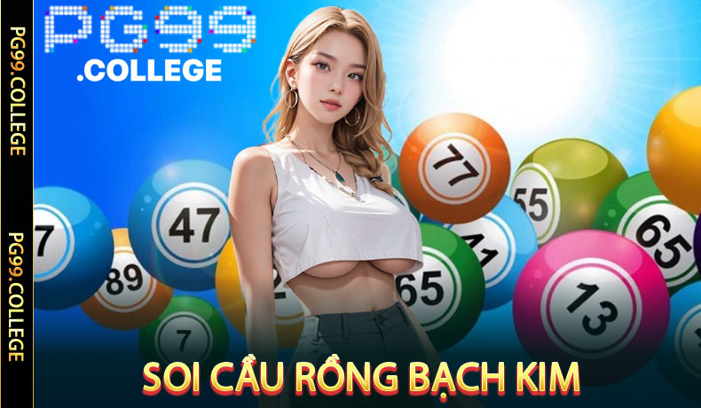 Soi Cầu Rồng Bạch Kim PG99 - Bí Kíp Dự Đoán Lô Đề 2026